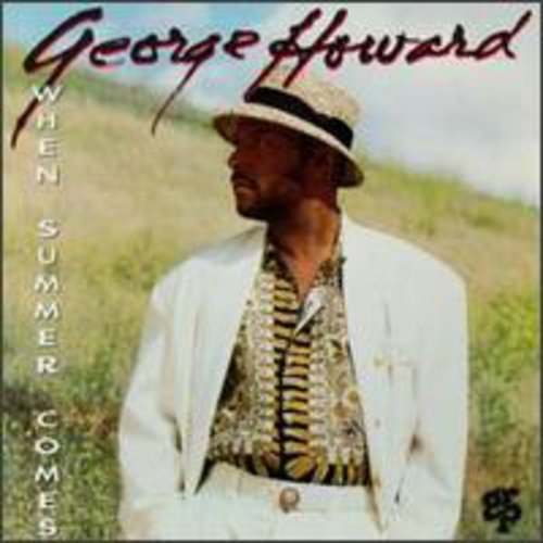 George Howard: When Summer Comes - COMPACT DISCS