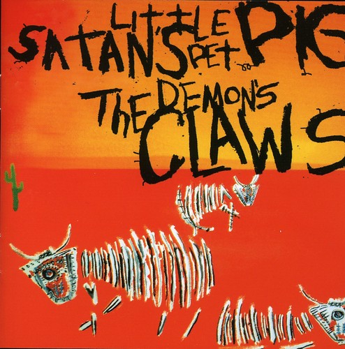 Demon's Claws: Satan's Little Pet Pig - COMPACT DISCS