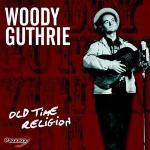 Woody Guthrie: Old Time Religion - COMPACT DISCS