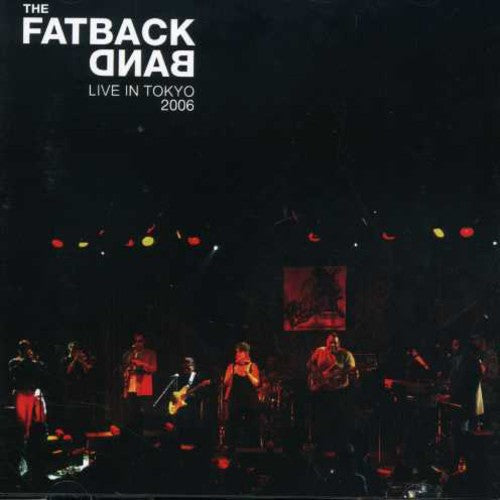 The Fatback Band: Live in Tokyo - COMPACT DISCS