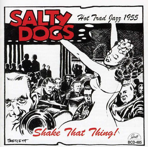 The Salty Dogs: Shake That Thing! - COMPACT DISCS