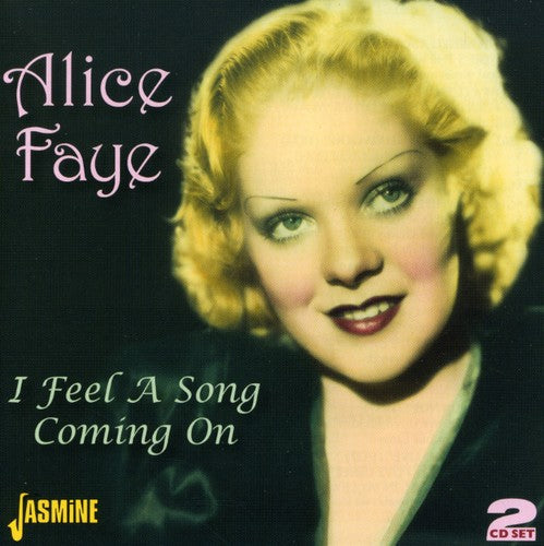 Alice Faye: I Feel a Song Coming on - COMPACT DISCS