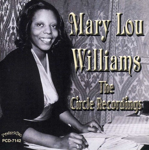 Mary Lou Williams: The Circle Recordings - COMPACT DISCS