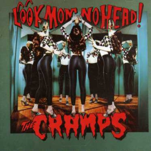 The Cramps: Look Mom No Head - COMPACT DISCS
