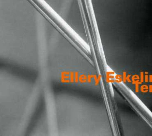 Ellery Eskelin: Ten - COMPACT DISCS