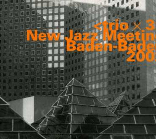 Trio X 3: New Jazz Meeting - COMPACT DISCS