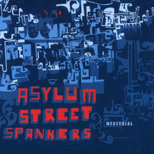 Asylum Street Spankers: Mercurial - COMPACT DISCS