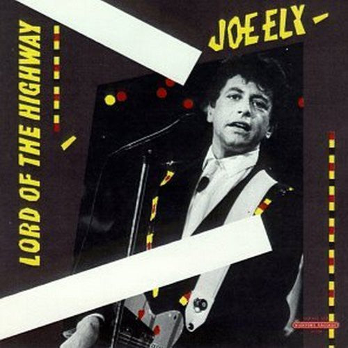 Joe Ely: Lord of the Highway - COMPACT DISCS