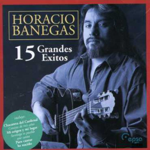 Horacio Banegas: 15 Grandes Exitos - COMPACT DISCS