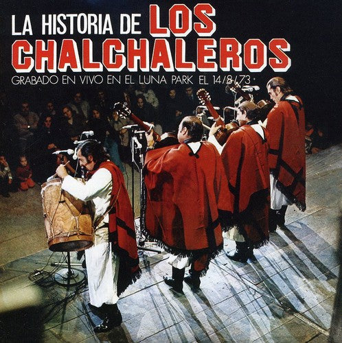 Los Chalchaleros: La Historia De Los Chalchaleros - COMPACT DISCS