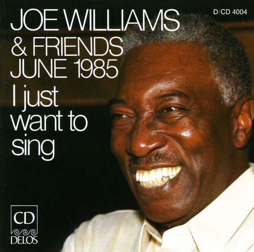 Joe Williams: I Just Want to Sing - COMPACT DISCS