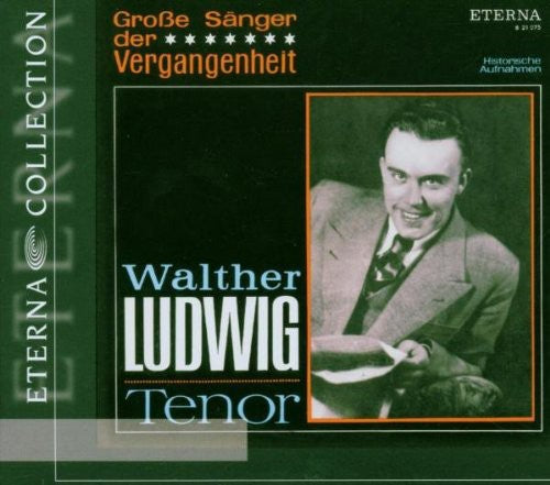 Walther Ludwig: Walter Ludwig Tenor - COMPACT DISCS