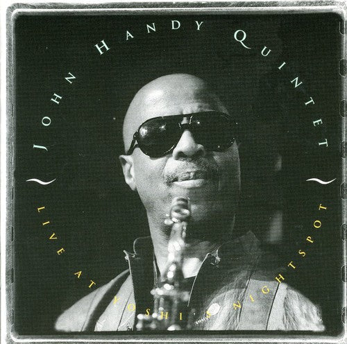 John Handy Quintet: Live at Yoshi's Night Spot - COMPACT DISCS
