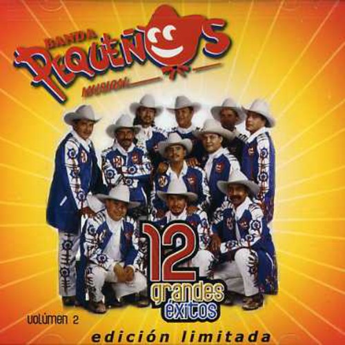 Banda Pequeños Musical: 12 Grandes Exitos 2 - COMPACT DISCS