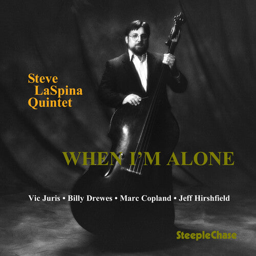 Steve Laspina Quintet: When I'm Alone - COMPACT DISCS
