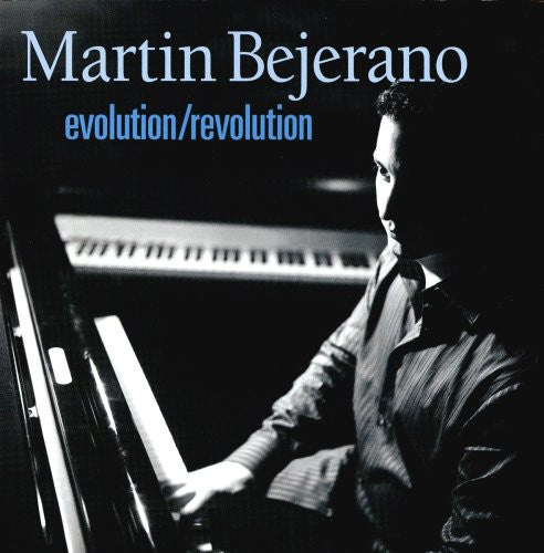 Martin Bejerano: Evolution/Revolution - COMPACT DISCS