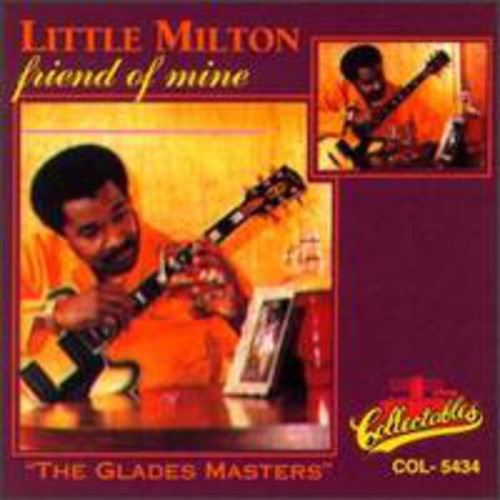 Little Milton: Friend of Mine - COMPACT DISCS