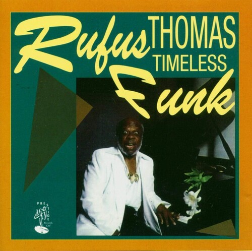 Rufus Thomas: Timeless Funk - COMPACT DISCS