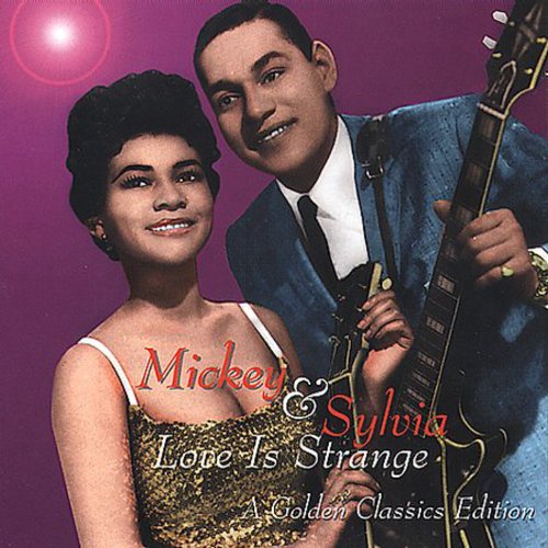 Mickey & Sylvia: Love Is Strange: A Golden Classics Edition - COMPACT DISCS