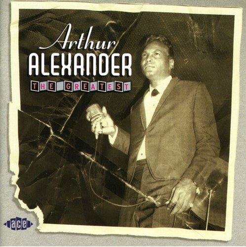 Arthur Alexander: Greatest - COMPACT DISCS