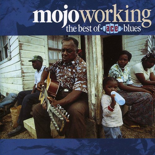 Various Artists: Mojo Working: Best of Ace Blues / Various - COMPACT DISCS