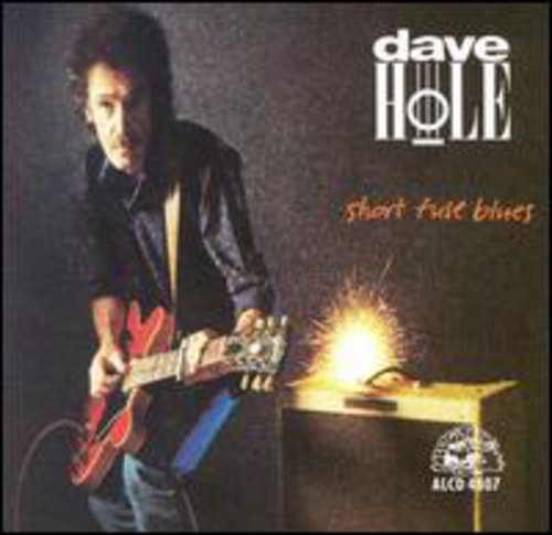 Dave Hole: Short Fuse Blues - COMPACT DISCS