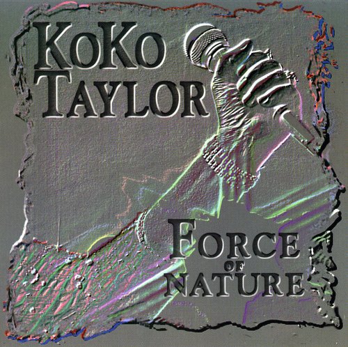 Koko Taylor: Force of Nature - COMPACT DISCS