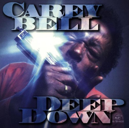 Carey Bell: Deep Down - COMPACT DISCS
