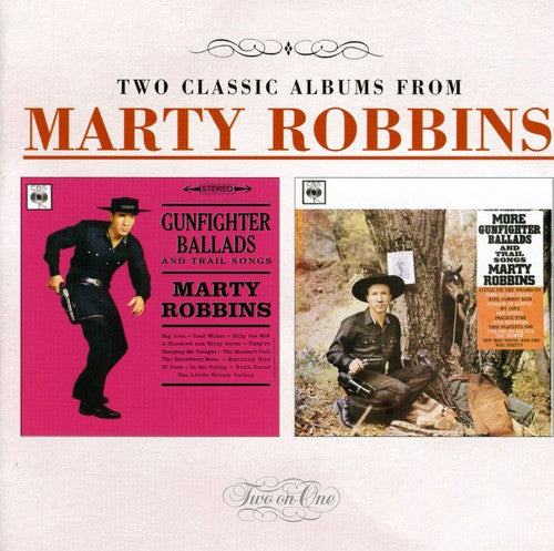 Marty Robbins: Gunfighter Ballads & Trail Songs/More Gunfighter - COMPACT DISCS