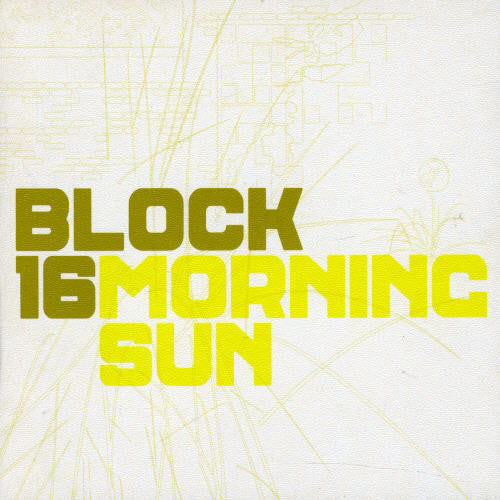 Block 16: Morning Sun - COMPACT DISCS