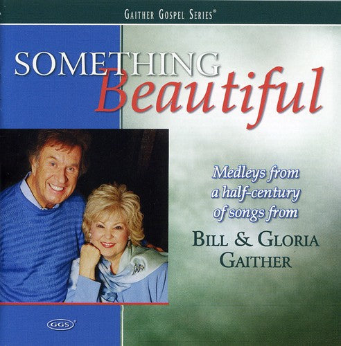 Bill Gaither: Something Beautiful - COMPACT DISCS
