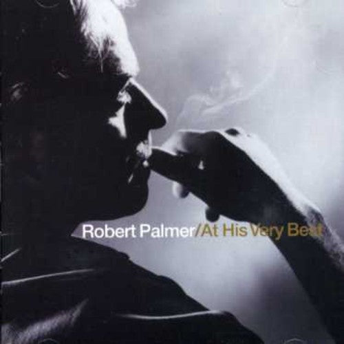 Robert Palmer: His Very Best - COMPACT DISCS