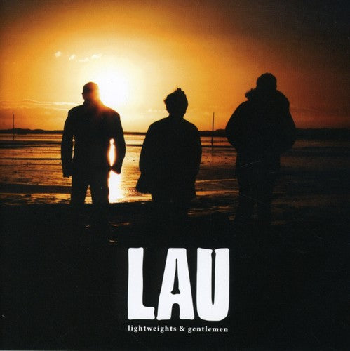 LAU: Lightweights and Gentlemen - COMPACT DISCS