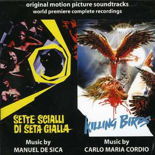 De Sica, Manuel / Cordio, Carlo: Sette Scialli Di Seta Gialla (The Crimes of the Black Cat) / Killing Birds (Zombie 5) (Original Motion Picture Soundtracks) - COMPACT DISCS