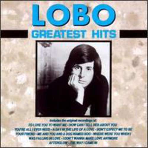 Lobo: Greatest Hits - COMPACT DISCS