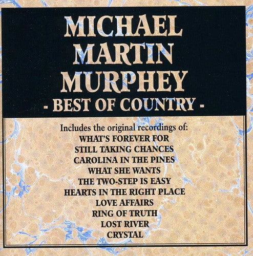 Michael Martin Murphey: Best of Country - COMPACT DISCS