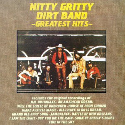 The Nitty Gritty Dirt Band: Greatest Hits - COMPACT DISCS
