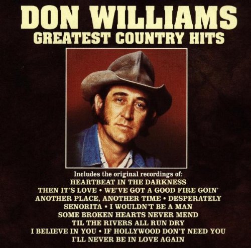 Don Williams: Greatest Country Hits - COMPACT DISCS
