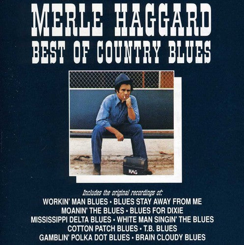 Merle Haggard: Best of the Country Blues - COMPACT DISCS