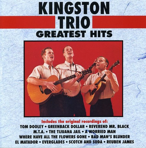 The Kingston Trio: Greatest Hits - COMPACT DISCS