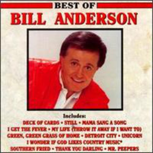 Bill Anderson: Best of - COMPACT DISCS