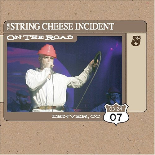 The String Cheese Incident: On the Road: Denver Co 3-24-7 - COMPACT DISCS