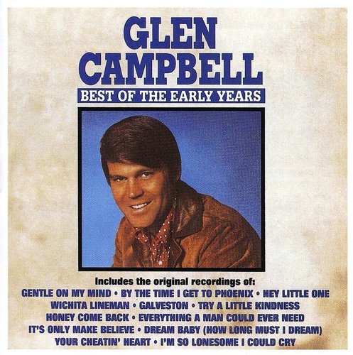 Glen Campbell: Best of the Early Years - COMPACT DISCS