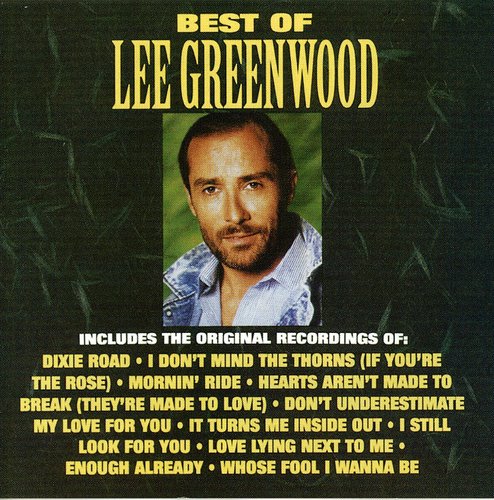Lee Greenwood: Best of Lee Greenwood - COMPACT DISCS