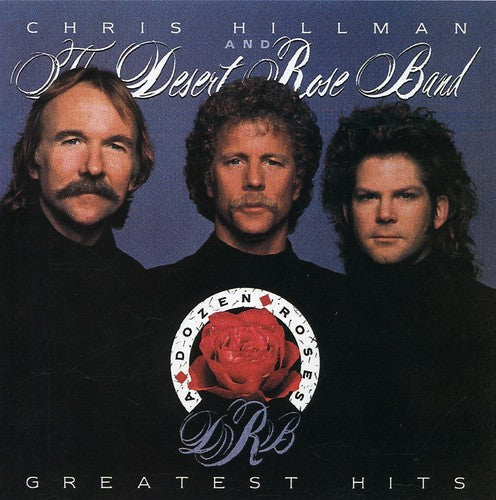 Desert Rose Band: Greatest Hits - COMPACT DISCS