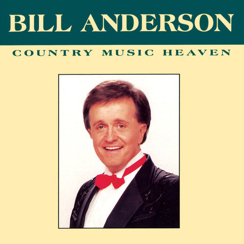 Bill Anderson: Country Music Heaven - COMPACT DISCS