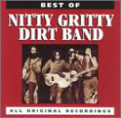 The Nitty Gritty Dirt Band: Best of - COMPACT DISCS