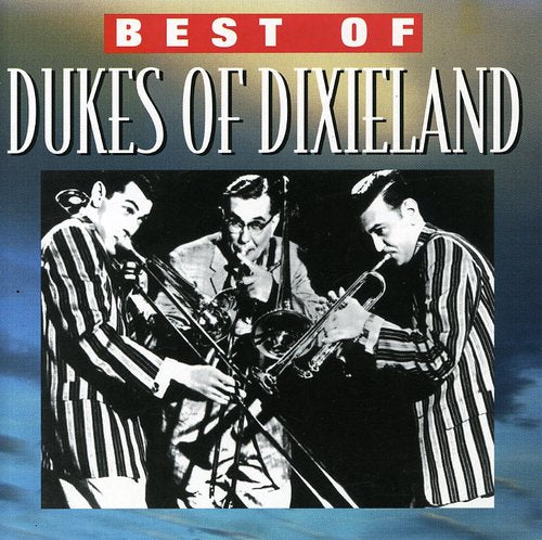 Dukes of Dixieland: Greatest Songs - COMPACT DISCS