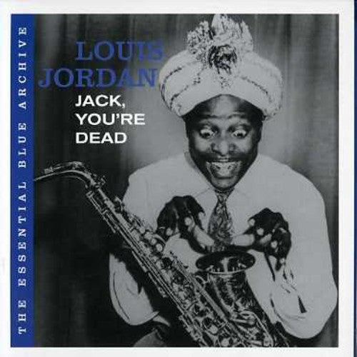 Louis Jordan: Jack You're Dead - COMPACT DISCS