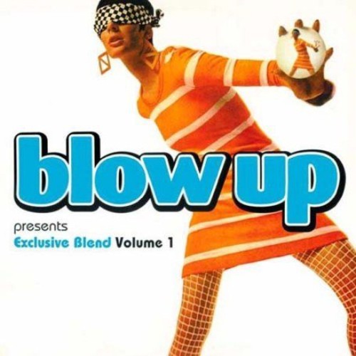Various Artists: Blow Up Presents: Exclusive Blend, Vol. 1 - COMPACT DISCS